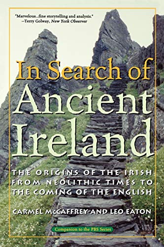 In Search of Ancient Ireland: The Origins of the Irish from Neolithic Times to the Coming of the English von Ivan R. Dee Publisher